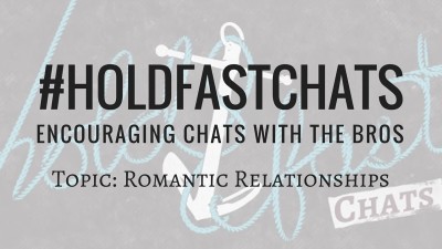 Romantic Relationships Dating Marriage Sex Discussion Christian #HoldFastChats YouTube Blog Thumbnail Image